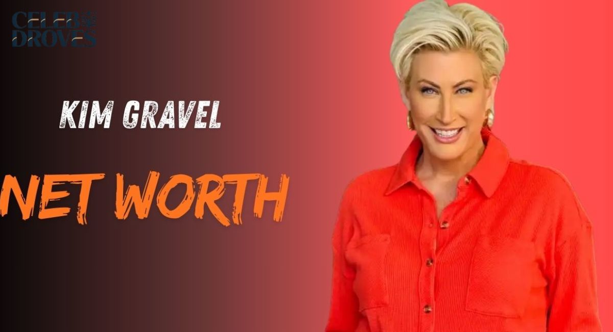 Kim Gravel Net Worth 2025: How She Built a Multi-Million Dollar Empire