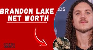 Brandon lake net worth 2025 – Full Earnings Breakdown